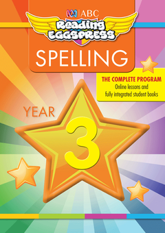 ABC READING EGGSPRESS: SPELLING WORKBOOK: YEAR 3 Cover