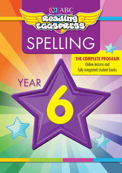 ABC READING EGGSPRESS: SPELLING WORKBOOK: YEAR 6 Cover