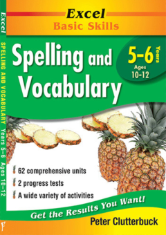EXCEL BASIC SKILLS - SPELLING AND VOCABULARY YEARS 5–6 Cover