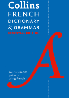COLLINS FRENCH DICTIONARY AND GRAMMAR: ESSENTIAL EDITION Cover