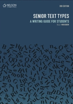 SENIOR TEXT TYPES: A WRITING GUIDE FOR STUDENTS 3E Cover