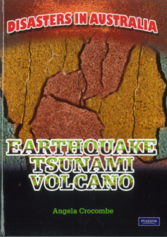 EARTHQUAKE TSUNAMI VOLCANO: DISASTERS IN AUSTRALIA Cover