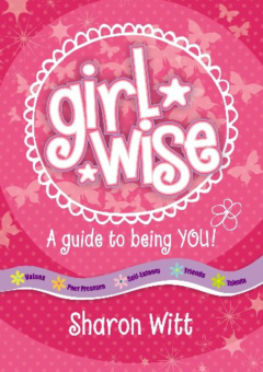 GIRL WISE: A GUIDE TO BEING YOU Cover