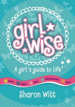 GIRL WISE: A GIRLS GUIDE TO LIFE Cover