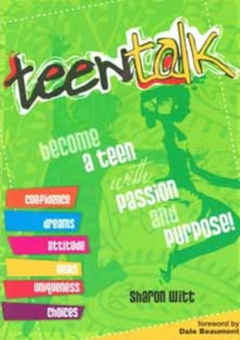 TEEN TALK: BECOME A TEEN WITH PASSION AND PURPOSE Cover