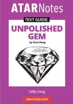 ATAR NOTES TEXT GUIDE: UNPOLISHED GEM BY ALICE PUNG Cover