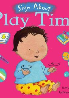 PLAY TIME BOARD BOOK (IN BSL WITH AUSLAN INSERT STICKERS FOR THE 3 SIGNS THAT DIFFER) Cover