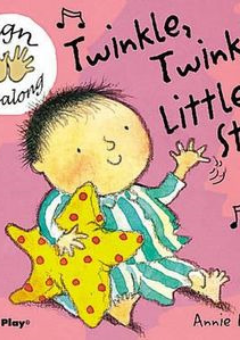TWINKLE, TWINKLE LITTLE STAR - BABY SIGN BOARD BOOK - AUSLAN EDITION Cover