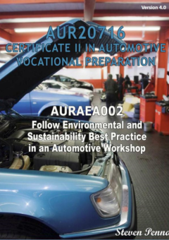 CERT II IN AUTOMOTIVE VOCATIONAL PREPARATION: FOLLOW ENVIRONMENTAL & SUSTAINABILITY BEST PRACTICE IN AUTO WORKSHOP Cover