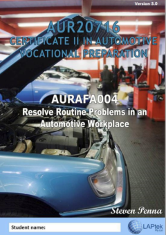 CERT II IN AUTOMOTIVE VOCATIONAL PREPARATION: RESOLVE ROUTINE PROBLEMS IN AN AUTOMOTIVE WORKPLACE Cover
