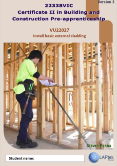 CERT II IN BUILDING & CONSTRUCTION PRE-APP: INSTALL BASIC EXTERNAL CLADDING Cover