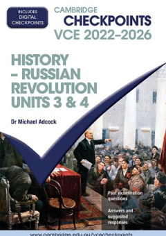 CAMBRIDGE CHECKPOINTS VCE RUSSIAN REVOLUTION UNITS 3&4 2022-2026 + QUIZ ME MORE Cover