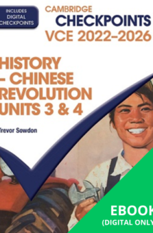 CAMBRIDGE CHECKPOINTS VCE CHINESE REVOLUTION UNITS 3&4 2022-2026 QUIZ ME MORE EBOOK (eBook only) Cover