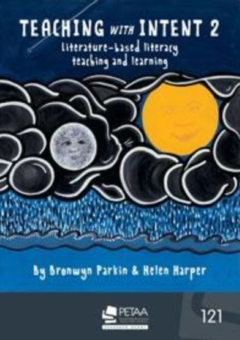 TEACHING WITH INTENT 2: LITERATURE-BASED LITERACY TEACHING AND LEARNING Cover