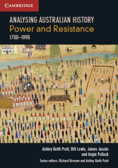 ANALYSING AUSTRALIAN HISTORY VCE UNITS 3&4: POWER AND RESISTANCE (1788  1998) Cover
