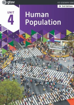 GEOGRAPHY VCE UNITS 3&4: HUMAN POPULATION: TRENDS AND ISSUES UNIT 4 (GTAV) 3E PRINT + DIGITAL SUPPLEMENT Cover