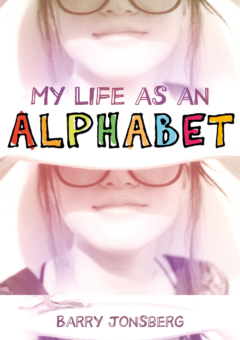 MY LIFE AS AN ALPHABET Cover
