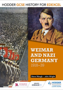 HODDER GCSE HISTORY FOR EDEXCEL: WEIMAR & NAZI GERMANY (1918 - 1939) Cover