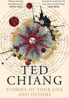 STORIES OF YOUR LIFE AND OTHERS: TED CHIANG Cover