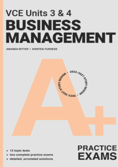 A+ BUSINESS MANAGEMENT PRACTICE EXAMS VCE UNITS 3&4 8E Cover