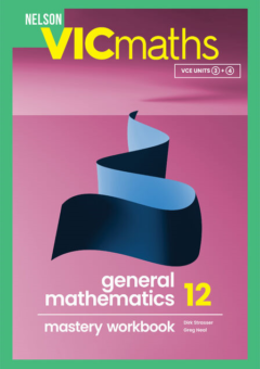 NELSON VICMATHS YEAR 12 GENERAL MATHEMATICS MASTERY WORKBOOK Cover