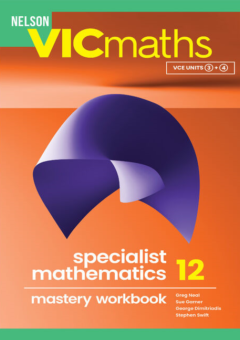 NELSON VICMATHS YEAR 12 SPECIALIST MATHEMATICS MASTERY WORKBOOK Cover