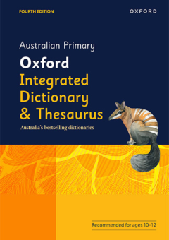AUSTRALIAN INTEGRATED PRIMARY OXFORD DICTIONARY & THESAURUS 4E Cover