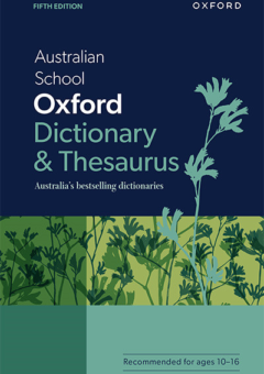 AUSTRALIAN SCHOOL OXFORD DICTIONARY & THESAURUS 5E Cover
