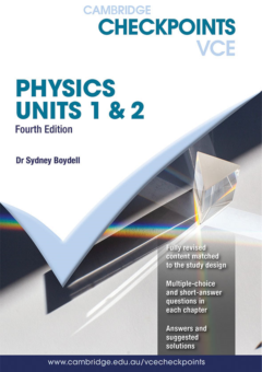 CAMBRIDGE CHECKPOINTS VCE PHYSICS UNITS 1&2 + QUIZ ME MORE 4E Cover