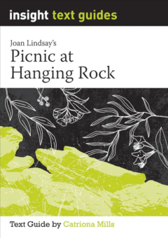 INSIGHT TEXT GUIDE: PICNIC AT HANGING ROCK Cover