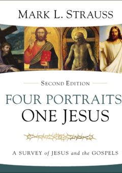 FOUR PORTRAITS, ONE JESUS: A SURVEY OF JESUS AND THE GOSPELS 2E Cover