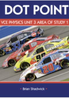 DOTPOINT VCE PHYSICS UNIT 3 AREA STUDY 1 HOW DO PHYSICIST EXPLAIN MOTION IN TWO DIMENSIONS?  STUDENT BOOK Cover