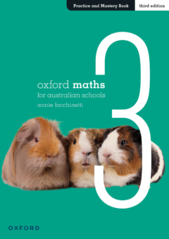 OXFORD MATHS FOR AUSTRALIAN SCHOOLS YEAR 3 PRACTICE AND MASTERY BOOK 3E Cover