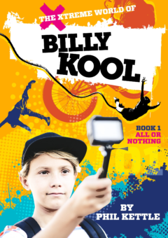 THE XTREME WORLD OF BILLY KOOL BOOK 1: ALL OR NOTHING Cover