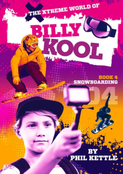 THE XTREME WORLD OF BILLY KOOL BOOK 4: SNOWBOARDING Cover
