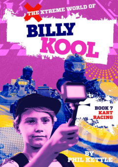 THE XTREME WORLD OF BILLY KOOL BOOK 7: KART RACING Cover