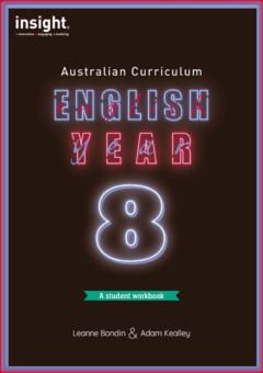 INSIGHT ENGLISH FOR THE AUSTRALIAN CURRICULUM YEAR 8 STUDENT WORKBOOK Cover