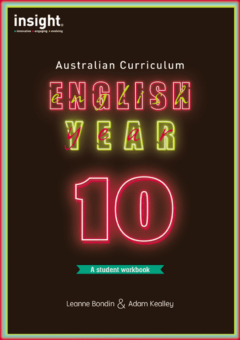 INSIGHT ENGLISH FOR THE AUSTRALIAN CURRICULUM YEAR 10 STUDENT WORKBOOK Cover