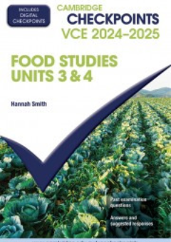 CAMBRIDGE CHECKPOINTS VCE FOOD STUDIES UNITS 3&4 2024-2025 + QUIZ ME MORE Cover