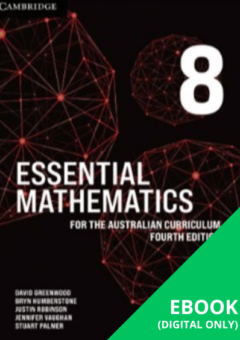 CAMBRIDGE ESSENTIAL MATHEMATICS FOR THE AUSTRALIAN CURRICULUM YEAR 8 EBOOK 4E (eBook only) Cover