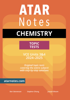 ATAR NOTES VCE CHEMISTRY UNITS 3&4 TOPIC TESTS (2024 - 2025) Cover
