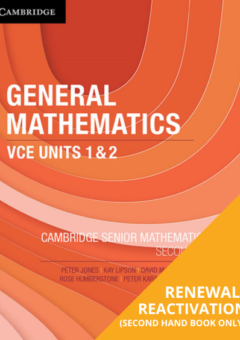 CAMBRIDGE SENIOR MATHS: GENERAL MATHS VCE UNITS 1&2 2E REACTIVATION (Reactivation) Cover