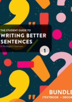 THE STUDENT GUIDE TO WRITING BETTER SENTENCES IN THE ENGLISH CLASSROOM BOOK 1 + EBOOK Cover