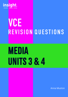 INSIGHT VCE REVISION QUESTIONS: MEDIA UNITS 3&4 STUDENT WORKBOOK Cover