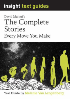 INSIGHT TEXT GUIDE: THE COMPLETE STORIES: EVERY MOVE YOU MAKE Cover