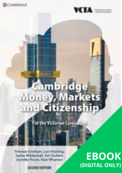 CAMBRIDGE MONEY, MARKETS AND CITIZENSHIP FOR THE VICTORIAN CURRICULUM 9&10 EBOOK 2E (eBook only) Cover