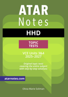 ATAR NOTES VCE HEALTH & HUMAN DEVELOPMENT UNITS 3&4 TOPIC TESTS (2025-2027) Cover