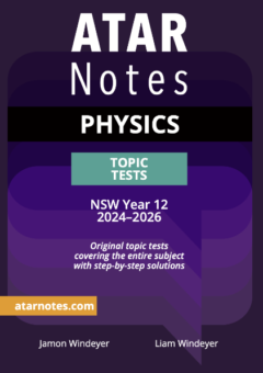ATAR NOTES HSC PHYSICS YEAR 12 TOPIC TESTS (2024-2026) Cover