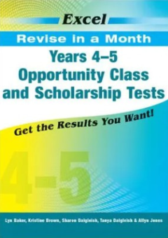 EXCEL REVISE IN A MONTH OPPORTUNITY CLASS AND SCHOLARSHIP TESTS YEARS 4-5 Cover