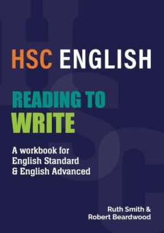 INSIGHT HSC ENGLISH READING TO WRITE: A WORKBOOK FOR ENGLISH STANDARD & ENGLISH ADVANCED Cover